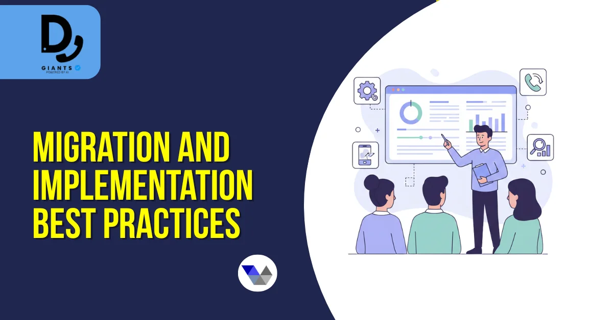 Migration and implementation best practices